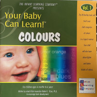 The Infant Learning Company: Your Baby Can Learn! Colours