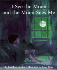 I See The Moon and the Moon Sees Me