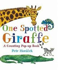 One Spotted Giraffe: A Counting Pop-up Book