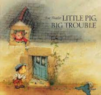 Little Bigger Pig Trouble