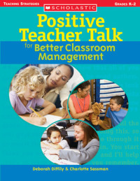 Postive Teacher Talk for Better Classroom Management
