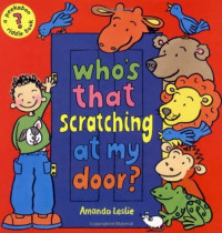 Who's That Scratching At My Door?