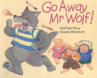 Go Away Mr Wolf!